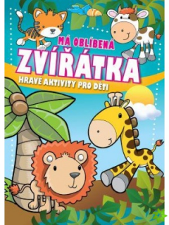MÁ OBLÍBENÁ ZVÍŘÁTKA - HRAVÉ AKTIVITY PR