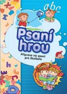 PSANÍ HROU - PŘÍPRAVA NA PSANÍ PRO ŠKOLK