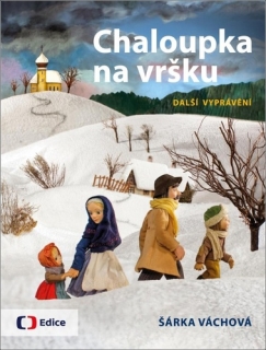 CHALOUPKA NA VRŠKU 3 - DALŠÍ VYPRÁVĚNÍ