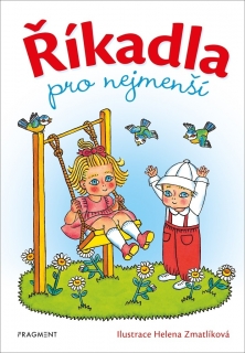 ŘÍKADLA PRO NEJMENŠÍ - HELENA ZMATLÍKOVÁ