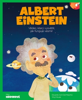 ALBERT EINSTEIN-VĚDEC, KTERÝ VYSVĚTLIL, JAK...