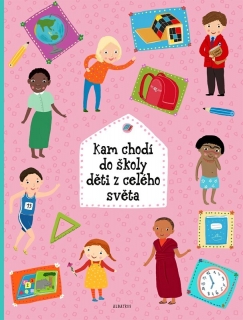 KAM CHODÍ DO ŠKOLY DĚTI Z CELÉHO SVĚTA