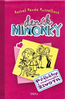 DENÍK MIMOŇKY 1 PŘÍBĚHY Z NESLAVNÝHO ŽIVOTA