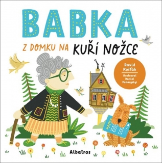 BABKA Z DOMKU NA KUŘÍ NOŽCE
