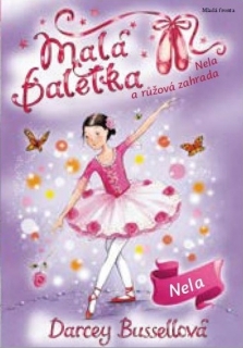 MALÁ BALETKA - NELA A RŮŽOVÁ ZAHRADA