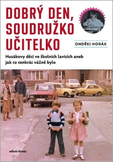 DOBRÝ DEN, SOUDRUŽKO UČITELKO