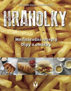 HRANOLKY – MEZINÁRODNÍ RECEPTY, DIPY A O