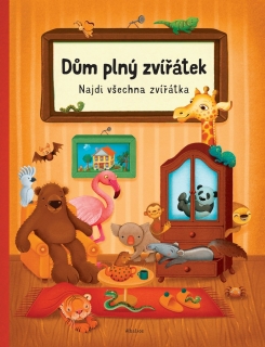 DŮM PLNÝ ZVÍŘÁTEK