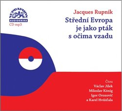 CD STŘEDNÍ EVROPA JE JAKO PTÁK S OČIMA VZADU - SUPRAPHON