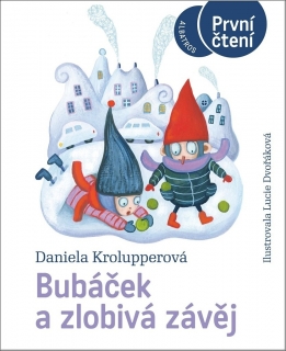BUBÁČEK A ZLOBIVÁ ZÁVĚJ