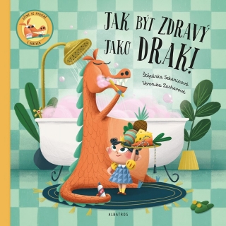 JAK BÝT ZDRAVÝ JAKO DRAK!