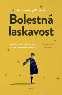 BOLESTNÁ LASKAVOST
