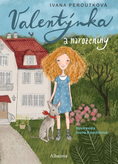 VALENTÝNKA 1 A NAROZENINY