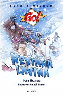 NEVINNÁ LAVINA 2 GO!GANG ODVÁŽNÝCH