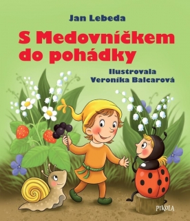 S MEDOVNÍČKEM DO POHÁDKY - 2. VYDÁNÍ