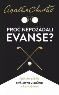 PROČ NEPOŽÁDALI EVANSE?