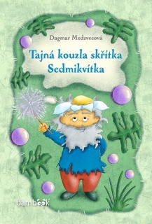 TAJNÁ KOUZLA SKŘÍTKA SEDMIKVÍTKA