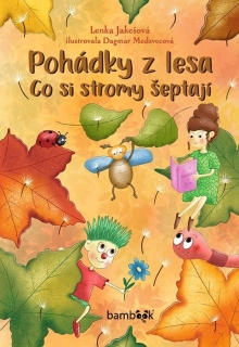 POHÁDKY Z LESA ¦ CO SI STROMY
