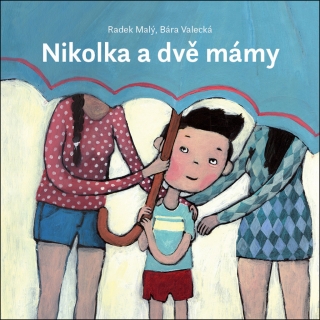 NIKOLKA A DVĚ MÁMY