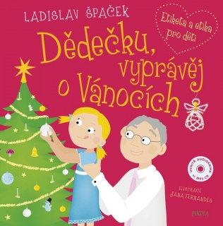 DĚDEČKU, VYPRÁVĚJ O VÁNOCÍCH