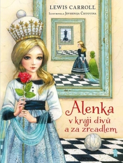 ALENKA V KRAJI DIVŮ A ZA ZRCADLEM