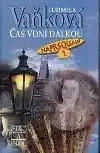 ČAS VONÍ DÁLKOU 1 NAPRSQUAW