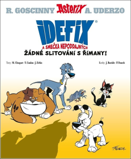 IDEFIX A SMEČKA NEPODDAJNÝCH