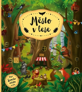 MĚSTO V LESE
