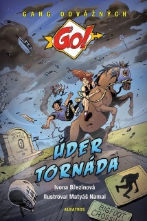 ÚDER TORNÁDA 8 GO!GANG ODVÁŽNÝCH