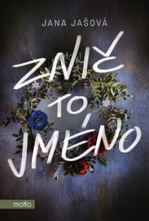 ZNIČ TO JMÉNO