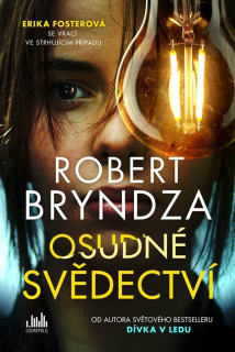 OSUDNÉ SVĚDECTVÍ 7 ERIKA FOSTEROVÁ