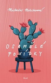 OSAMĚLÉ POVÍDKY