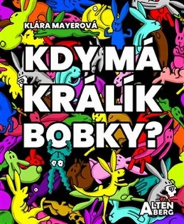 KDY MÁ KRÁLÍK BOBKY?