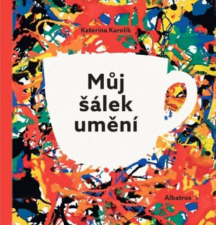 MŮJ ŠÁLEK UMĚNÍ