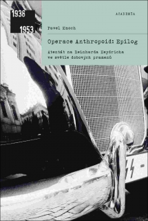 OPERACE ANTHROPOID: EPILOG-ATENTÁT NA R.HEYDRICHA