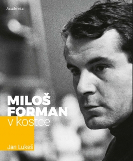 MILOŠ FORMAN V KOSTCE