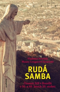 RUDÁ SAMBA - ČINNOST STB V BRAZÍLII V 50