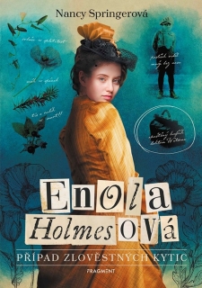 ENOLA HOLMESOVÁ 3 PŘÍPAD ZLOVĚSTNÝCH KYTIC