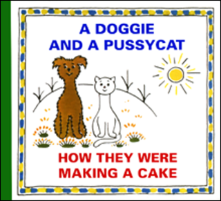 A DOGGIE AND A PUSSYCAT.HOW THEY WERE MAKING A CAKE