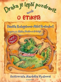 DRAKA JE LEPŠÍ POZDRAVIT ANEB...- 2.VYD.