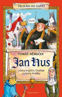 JAN HUS OČIMA KREJČÍHO ONDŘEJE A PANNY ANEŽKY