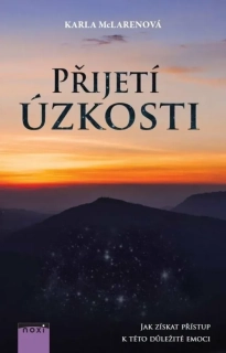PŘIJETÍ ÚZKOSTI - JAK ZÍSKAT PŘÍSTUP K