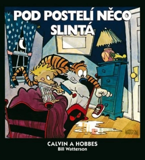CALVIN A HOBBES 2 POD POSTELÍ NĚCO SLINTÁ