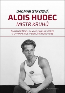 ALOIS HUDEC¦MISTR KRUHŮ