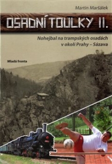 OSADNÍ TOULKY II-NOHEJBAL NA TRAMPSKÝCH OSADÁCH