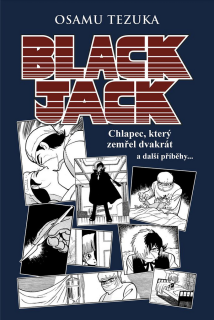 BLACK JACK: CHLAPEC, KTERÝ ZEMŘEL DVAKRÁ