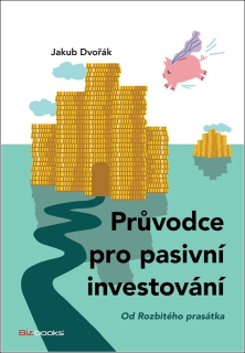 PRŮVODCE PRO PASIVNÍ INVESTOVÁNÍ