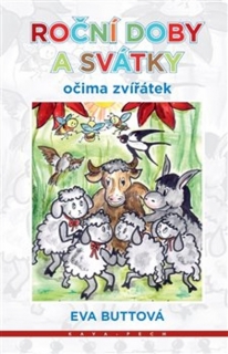 ROČNÍ DOBY A SVÁTKY OČIMA ZVÍŘÁTEK
