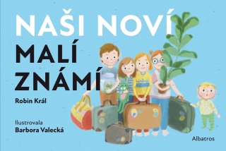NAŠI NOVÍ MALÍ ZNÁMÍ