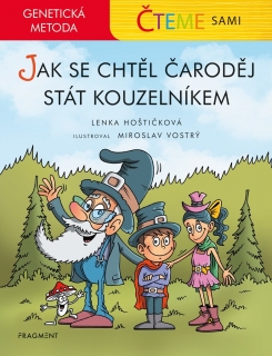 ČTEME SAMI - GENETICKÁ METODA - JAK SE CHTĚL ČARODĚJ STÁT KOUZELNÍKEM